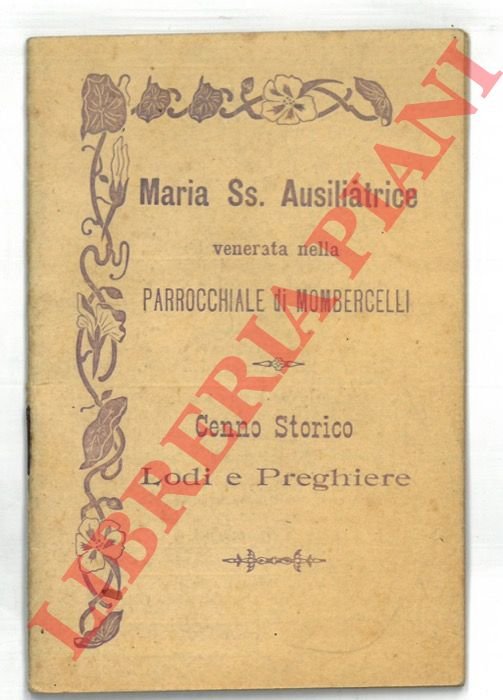 Maria SS. Ausiliatrice venerata nella Parrocchiale di Mombercelli. Cenno storico. …