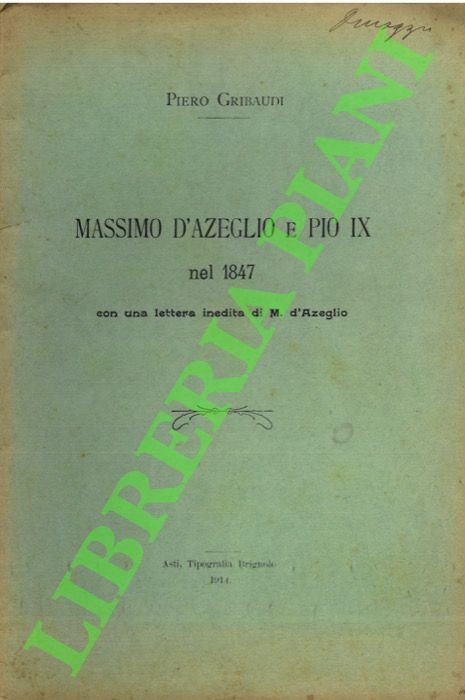 Massimo D'Azeglio e Pio IX nel 1847 con una lettera …
