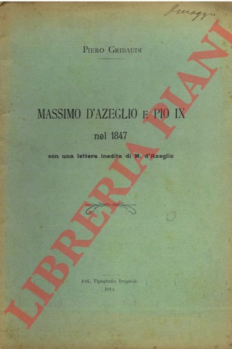 Massimo D'Azeglio e Pio IX nel 1847 con una lettera …