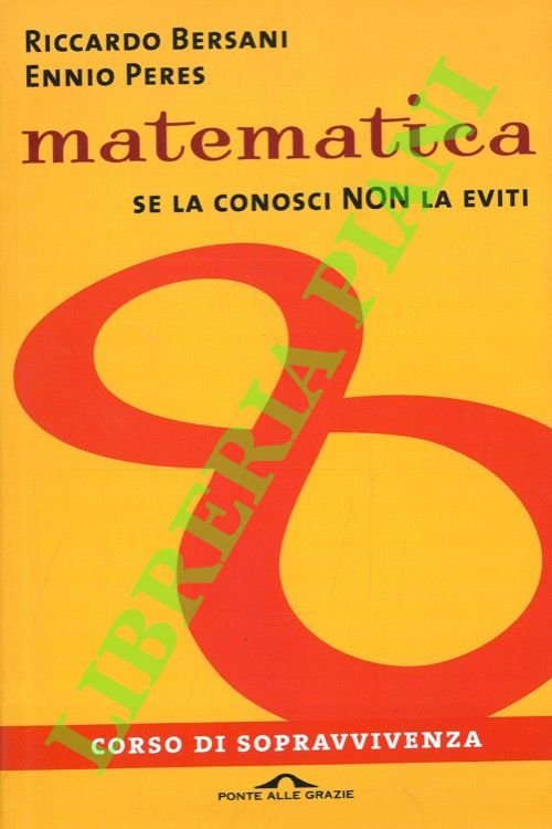 Matematica. Se la conosci non la eviti.