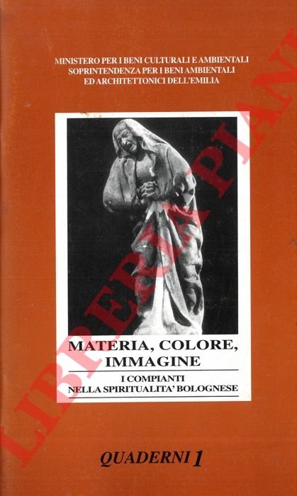 Materia, colore, immagine. I compianti nella spiritualità bolognese.