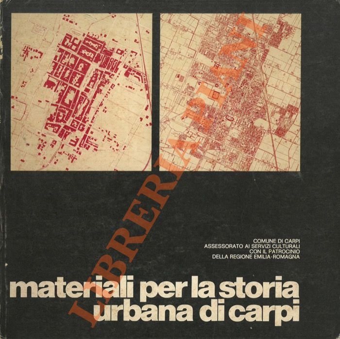 Materiali per la storia urbana di Carpi.