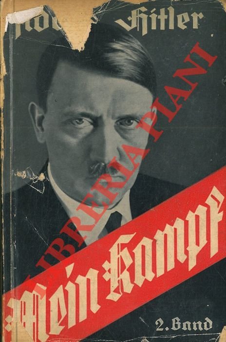 Mein Kampf. Zweiter Band: Die nationalsozialistische Bewegung.