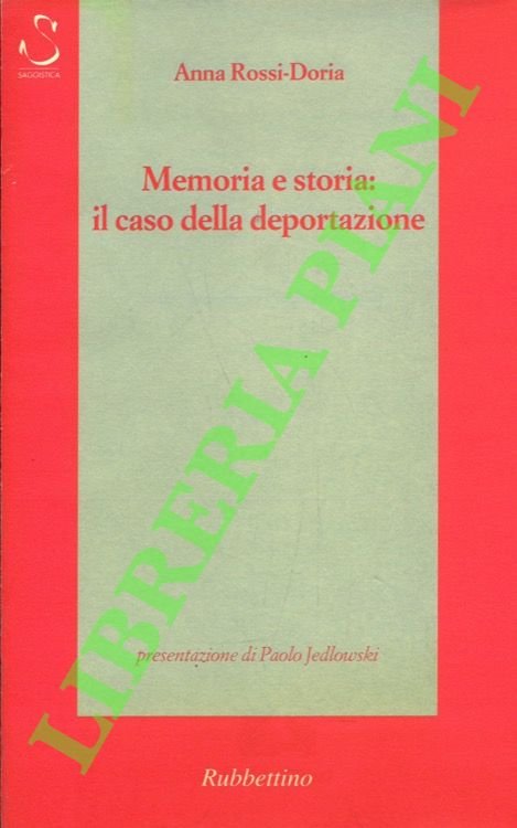 Memoria e storia: il caso della deportazione.
