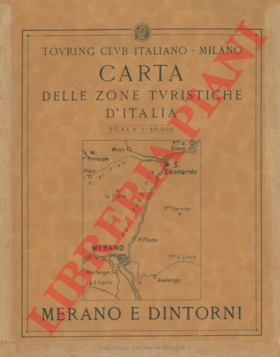 Merano e dintorni. Carta delle zone turistiche d'Italia.
