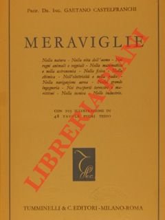 Meraviglie. Nella natura. Nella matematica e nella astronomia. Nella fisica. …