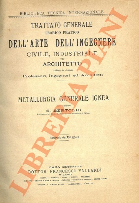 Metallurgia generale ignea ( Trattato generale teorico pratico dell'arte dell'ingegnere …