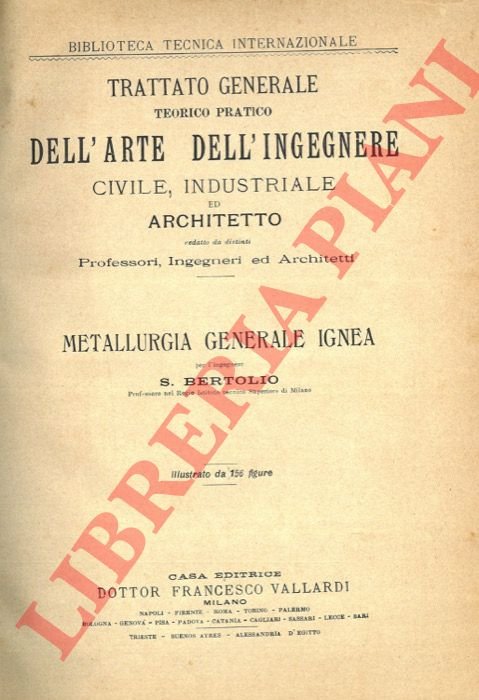 Metallurgia generale ignea ( Trattato generale teorico pratico dell'arte dell'ingegnere …