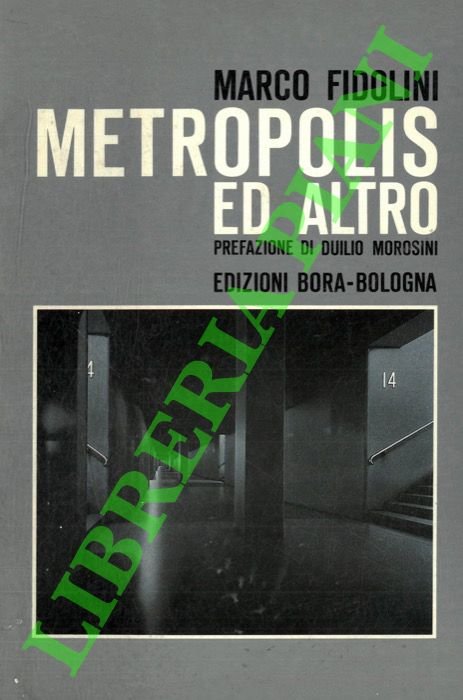 Metropolis ed altro.