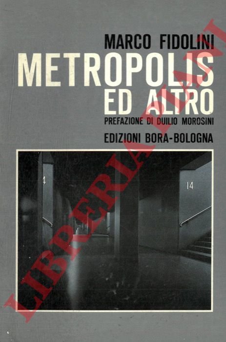 Metropolis ed altro.