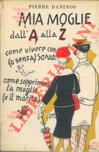 Mia moglie dall'A alla Zeta. Mio piccolo Larousse ovvero Dizionari …