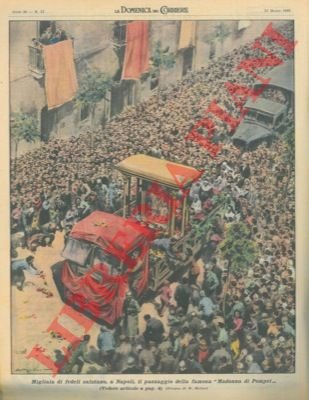 Migliaia di fedeli salutano, a Napoli, il passaggio della famosa …