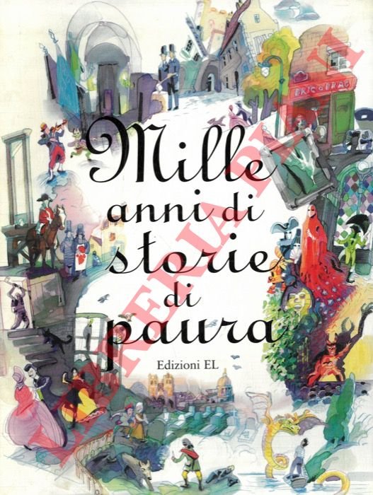 Mille anni di storie di paura.