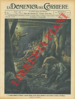 Minatori italiani trovati mezzo asfissiati in una miniera dell'Illinois.