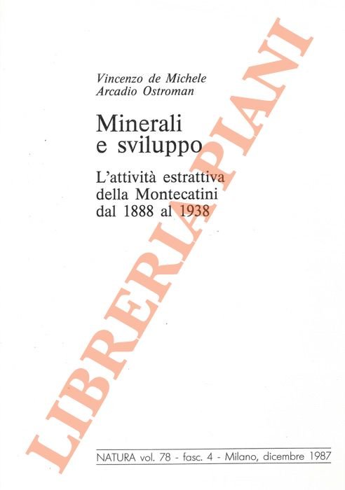 Minerali e sviluppo. L'attività estrattiva della Montecatini dal 1888 al …