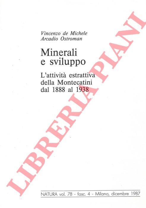 Minerali e sviluppo. L'attività estrattiva della Montecatini dal 1888 al …