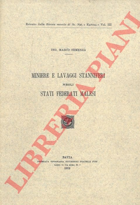 Miniere e lavaggi stanniferi negli Stati Federati Malesi.