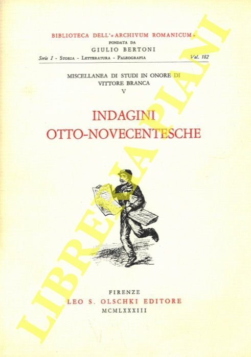 Miscellanea di Studi in Onore di Vittore Branca. V. Indagini …