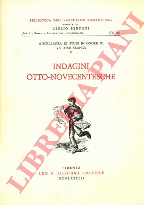 Miscellanea di Studi in Onore di Vittore Branca. V. Indagini …