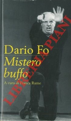 Mistero buffo. Giullarata popolare in lingua padana del '400.