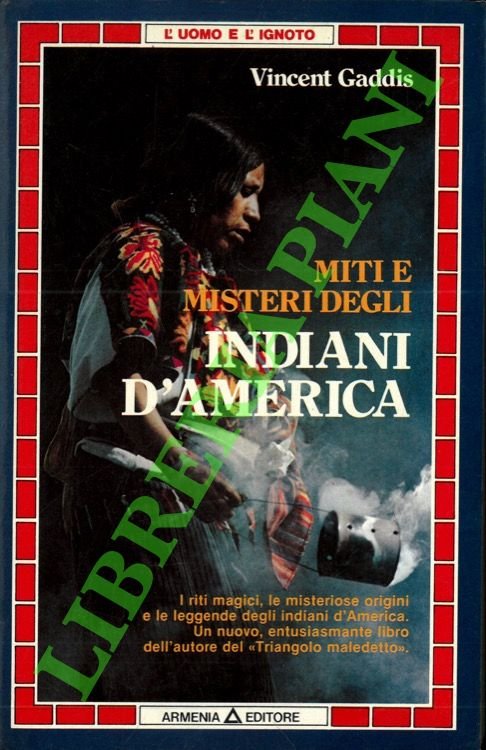 Miti e misteri degli Indiani d'America.