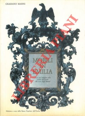 Mobili in Emilia. Con una indagine sulla civiltà dell' arredo … | Immagine Gallery 2