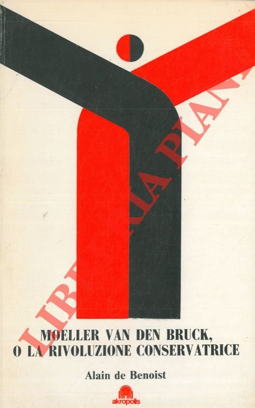 Moeller Van Den Bruck, o la rivoluzione conservatrice.