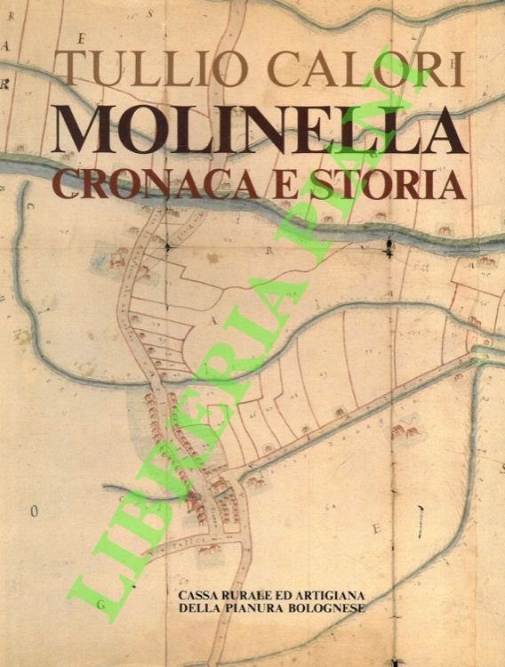 Molinella cronaca e storia.