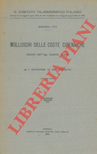 Molluschi delle coste cirenaiche raccolti dall'Ing. Camillo Crema.