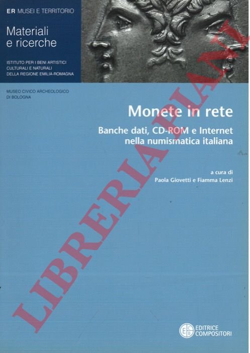 Monete in rete. Banche dati, CD-ROM e internet nella numismatica …