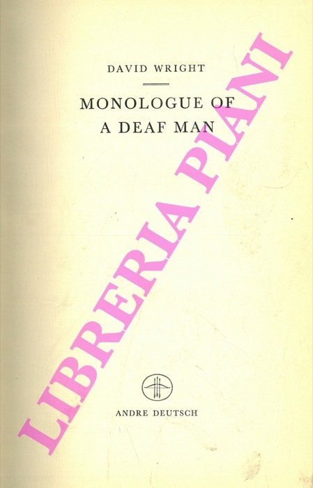 Monlogue of a Deaf Man.
