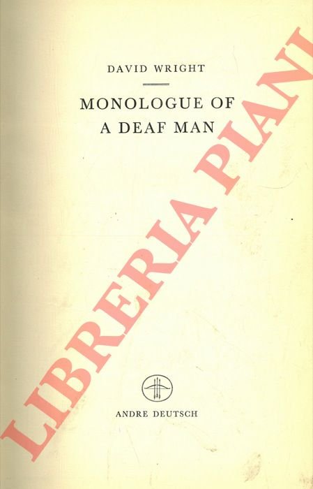 Monlogue of a Deaf Man.