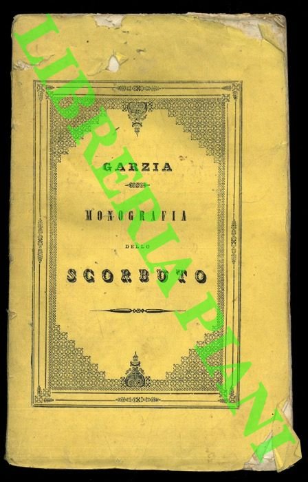 Monografia dello scorbuto scritta ad uso del proprio studio.