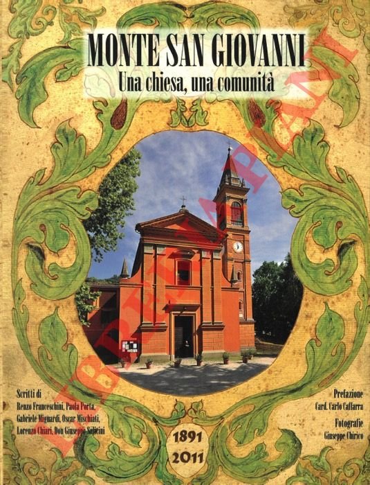 Monte San Giovanni. Una chiesa, una comunità.