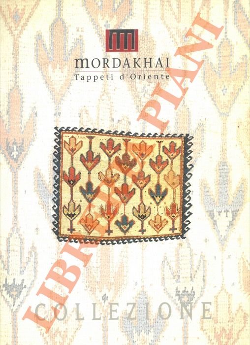Mordakhai Tappeti d'Oriente. Collezione.