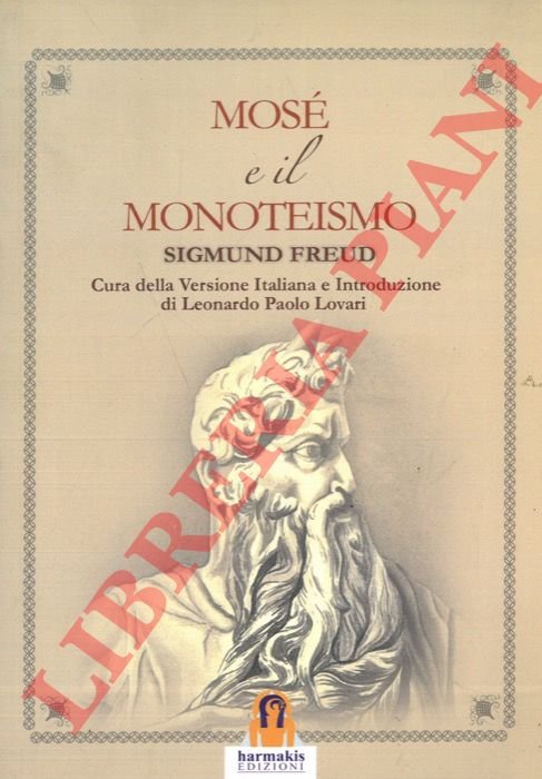 Mosé e il monoteismo.