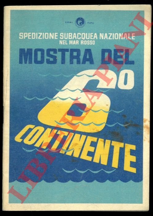 Mostra del 6° Continente. Spedizione subacquea nazionale nel Mar Rosso.