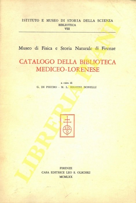 Museo di Fisica e Storia Naturale di Firenze. Catalogo della …