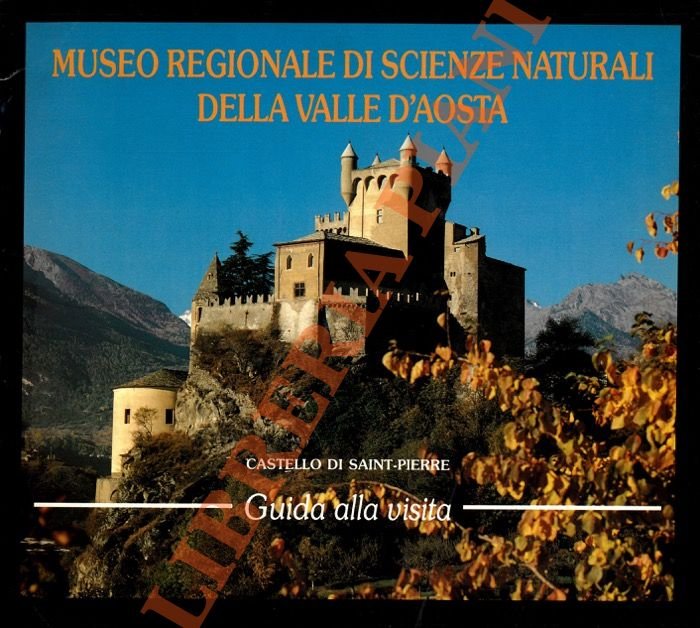 Museo Regionale di Scienze Naturali della Valle d'Aosta. Castello di …