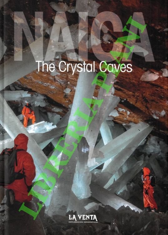 Naica. The crystal caves.