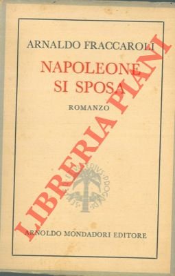 Napoleone si sposa.