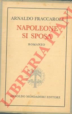 Napoleone si sposa.