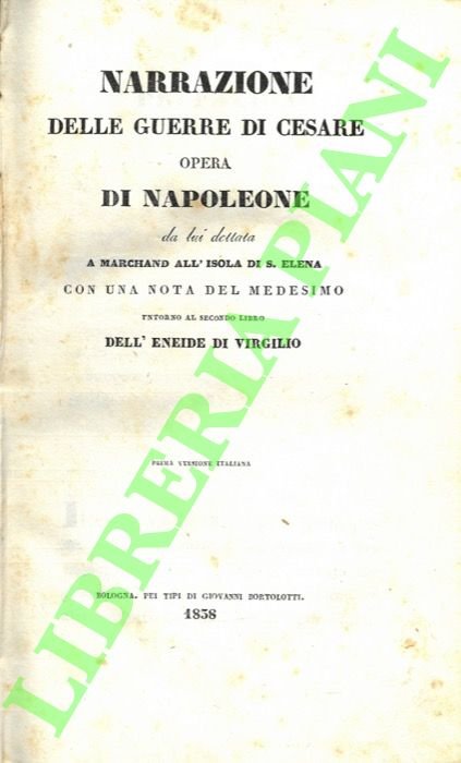 Narrazione delle guerre di Cesare. Opera di Napoleone da lui …