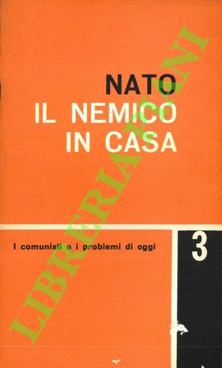 NATO. Il nemico in casa.