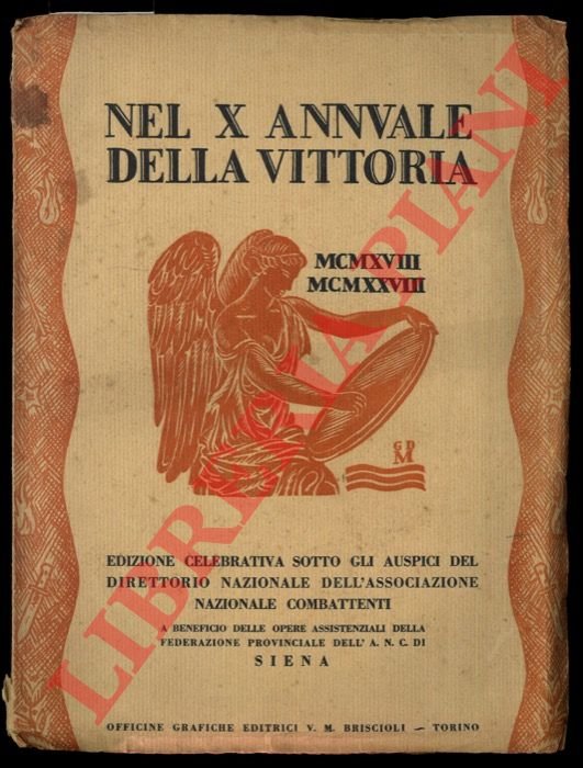 Nel X annuale della vittoria. MCMXVIII-NCMXXVIII. Edizione celebrativa sotto gli …