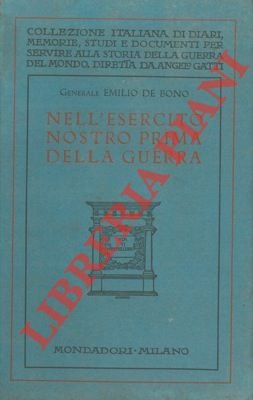 Nell'esercito nostro prima della guerra.