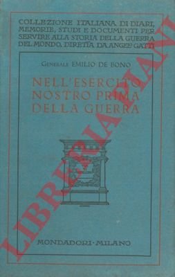 Nell'esercito nostro prima della guerra.