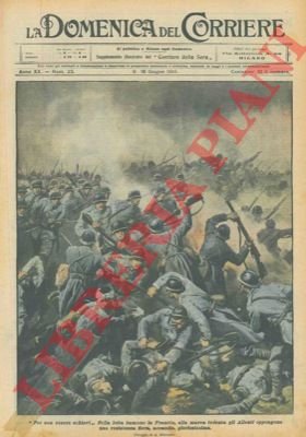 Nella lotta immane in Francia, alla marea tedesca gli Alleati …