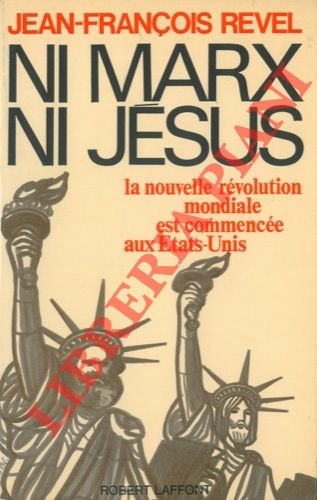 Ni Marx ni Jesus. De la seconde revolution americaine a …