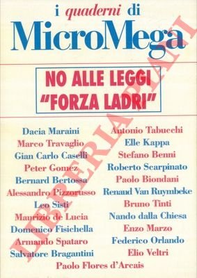 No alle leggi "Forza ladri". Micromega.